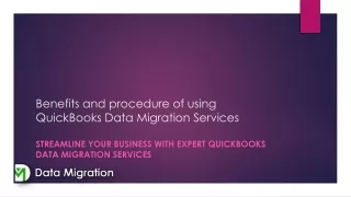 benefits and procedure of using quickbooks data migration services