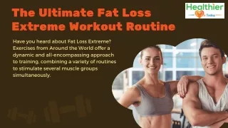 Elevate Your Fitness with The Ultimate Fat Loss Extreme Workout Routine