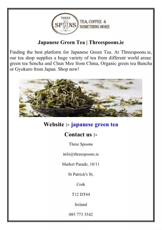 Japanese Green Tea  Threespoons.ie