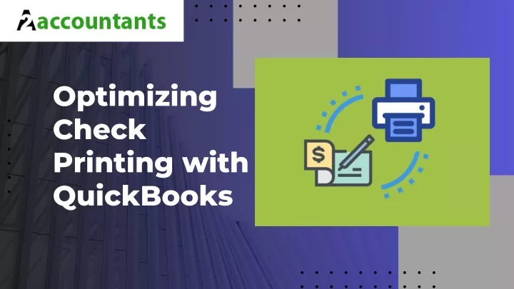 optimizing check printing with quickbooks