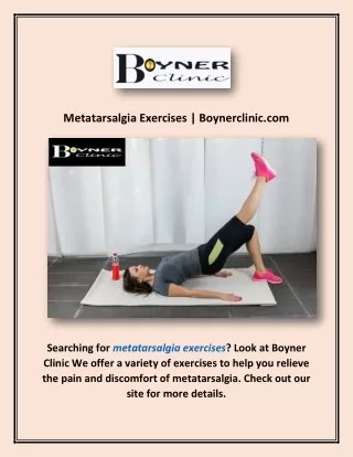 Metatarsalgia Exercises | Boynerclinic.com