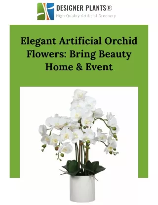 Elegant Artificial Orchid Flowers Bring Beauty Home & Event