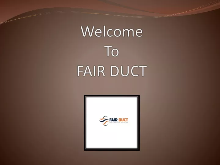 welcome to fair duct