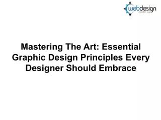Mastering The Art Essential Graphic Design Principles Every Designer Should Embrace