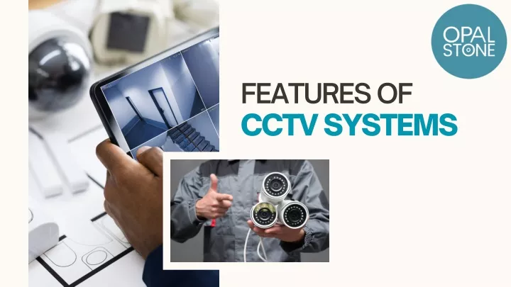 features of cctv systems