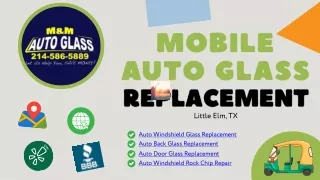 Mobile Auto Glass Replacement Little Elm, TX