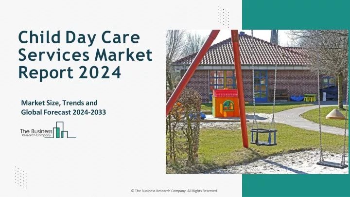 child day care services market report 2024