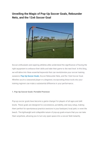 Unveiling the Magic of Pop-Up Soccer Goals, Rebounder Nets, and the 12x6 Soccer Goal