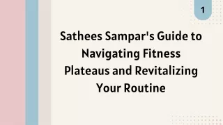 Sathees Sampar's Guide to Navigating Fitness Plateaus and Revitalizing Your Routine