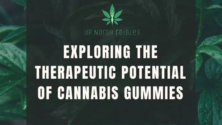exploring the therapeutic potential of cannabis