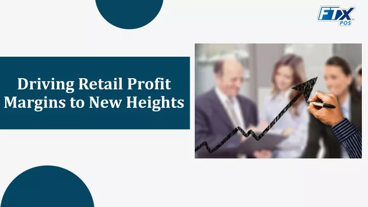 driving retail profit margins to new heights