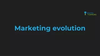 Marketing evolution