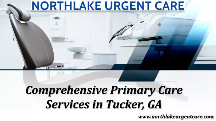 comprehensive primary care services in tucker ga