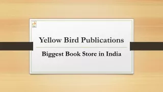 Yellow Bird Publication is India's Online Independent Book Publisher