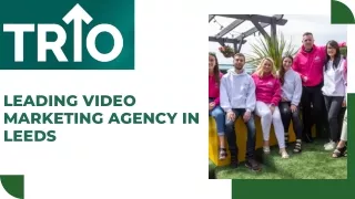 Video Marketing Company Leeds  Video Advertising Agency  Trio