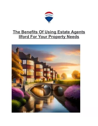 The Benefits Of Using Estate Agents Ilford For Your Property Needs