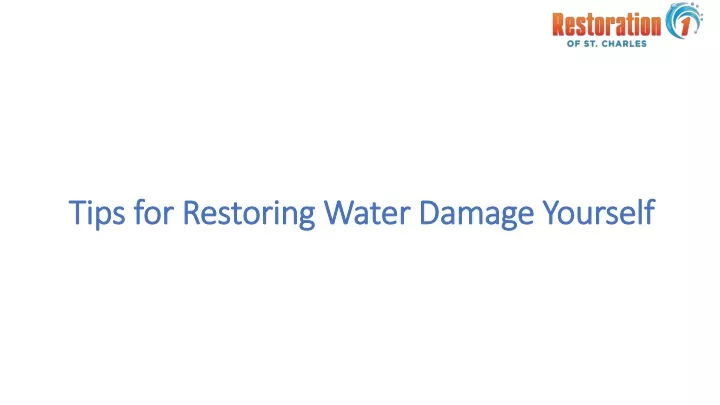 tips for restoring water damage yourself