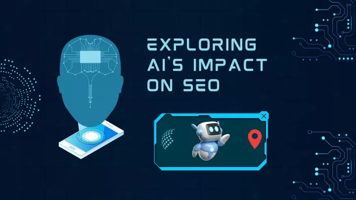 exploring ai s impact on seo