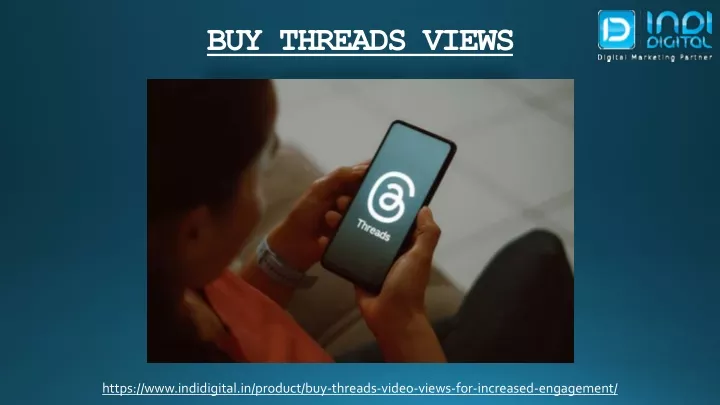 https www indidigital in product buy threads video views for increased engagement