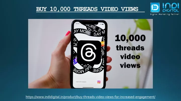 https www indidigital in product buy threads video views for increased engagement