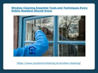 Window Cleaning Essential Tools and Techniques Every Dublin Resident Should Know