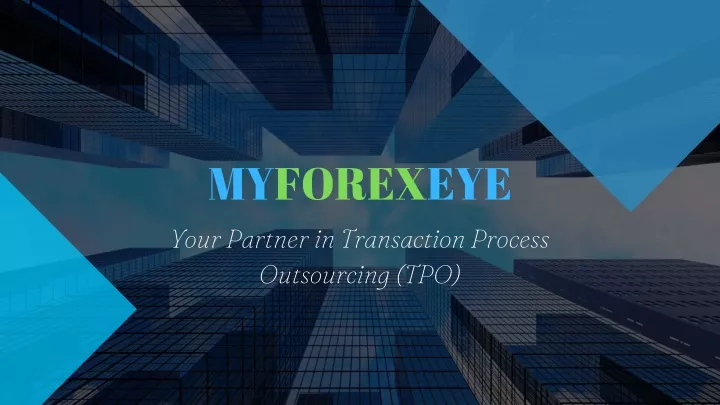 myforexeye your partner in transaction process