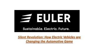 Silent Revolution How Electric Vehicles are Changing the Automotive Game
