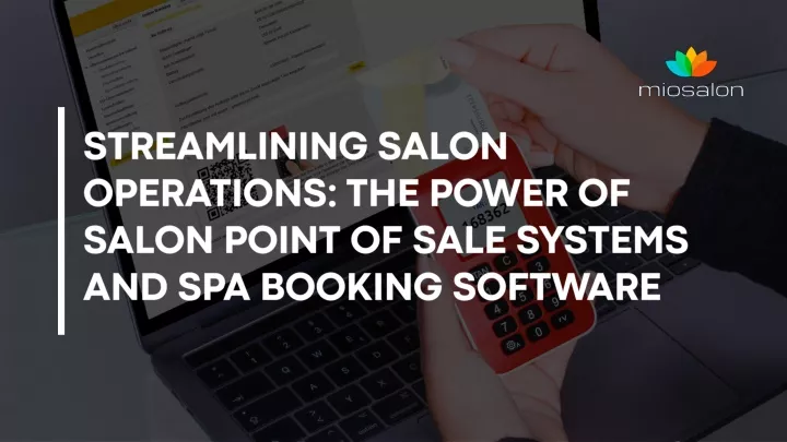 streamlining salon operations the power of salon