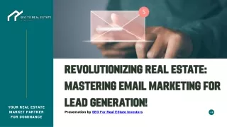 Maximizing Real Estate Lead Generation: Tailored Email Marketing Strategies