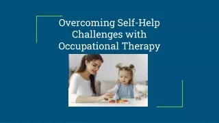 Overcoming Self-Help Challenges with Occupational Therapy