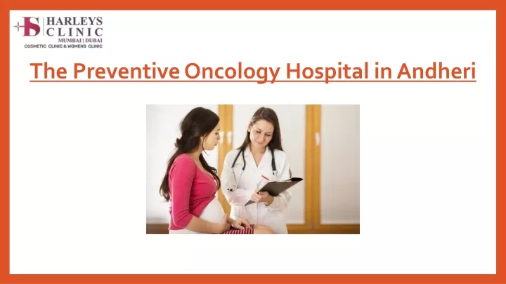 the preventive oncology hospital in andheri