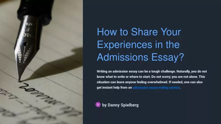 how to share your experiences in the admissions