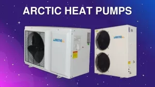 How to Make the Most of Your Arctic Heat Pump