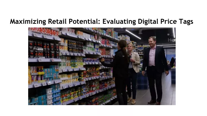 maximizing retail potential evaluating digital