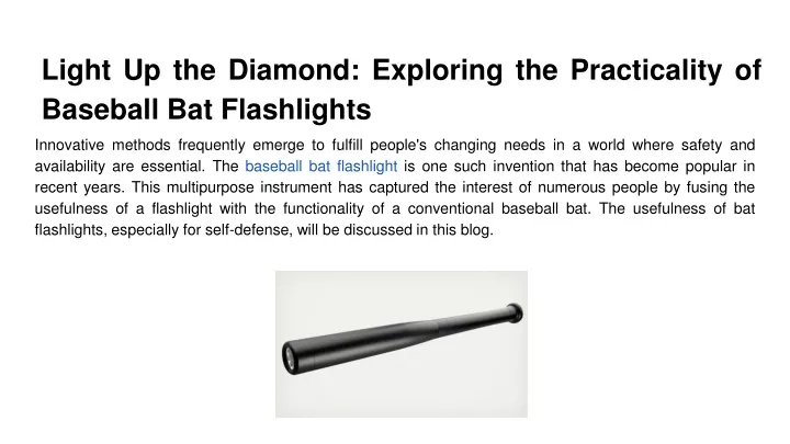 light up the diamond exploring the practicality of baseball bat flashlights
