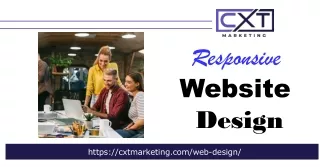 Elevate Your Online Presence with Responsive Website Design | CXT Marketing