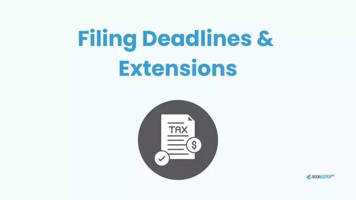 filing deadlines extensions