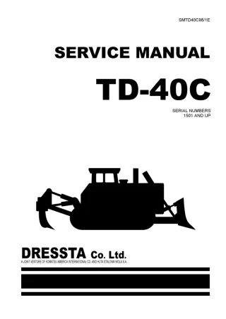 Dressta TD-40C Crawler Dozer Bulldozer Service Repair Manual SN 1501 and up