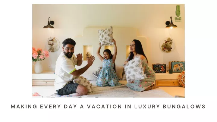 making every day a vacation in luxury bungalows