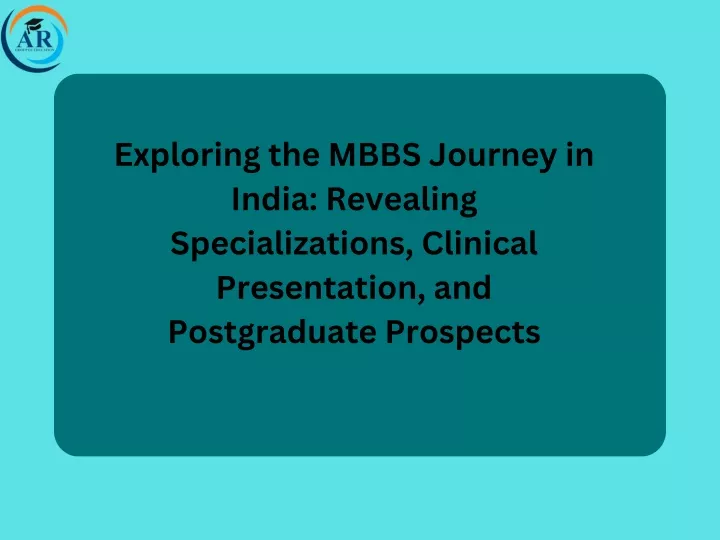 exploring the mbbs journey in india revealing