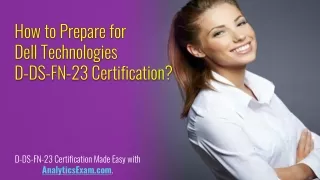 Enhance Your Preparation for Dell Technologies D-DS-FN-23 Certification Exam