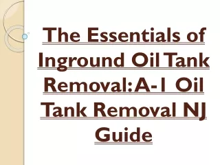 The Essentials of Inground Oil Tank Removal- A-1 Oil Tank Removal NJ Guide