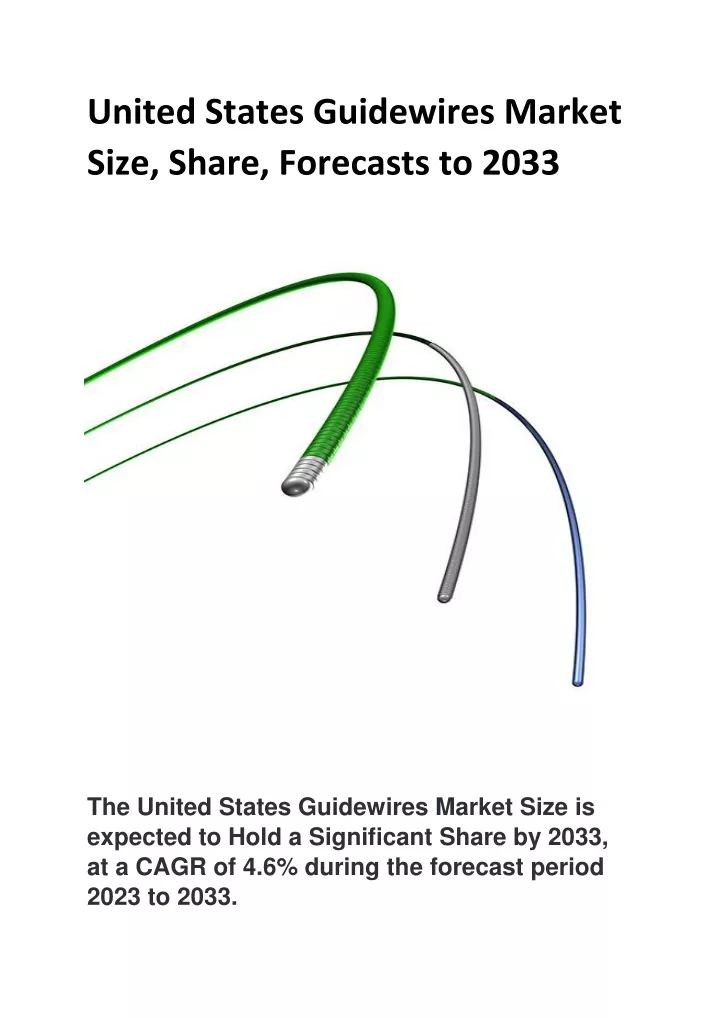 united states guidewires market size share