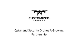 Qatar and Security Drones A Growing Partnership