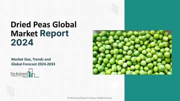 dried peas global market report 2024
