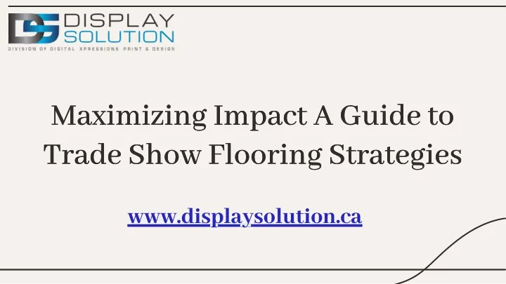 maximizing impact a guide to trade show flooring