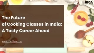 The Future  of Cooking Classes in India  A Tasty Career Ahead
