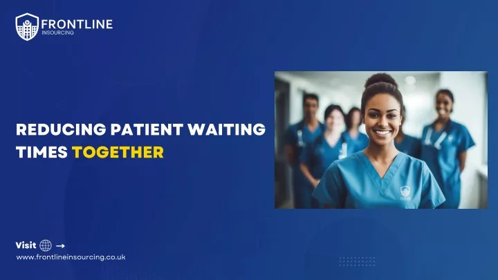 reducing patient waiting times together