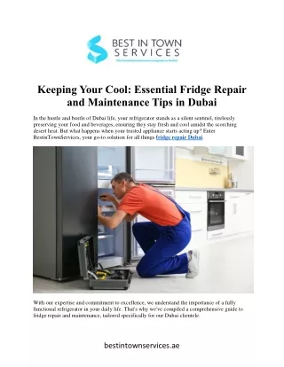 Keeping Your Cool: Essential Fridge Repair  and Maintenance Tips in Dubai