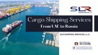 Optimize Your Cargo Shipping Services from UAE to Russia